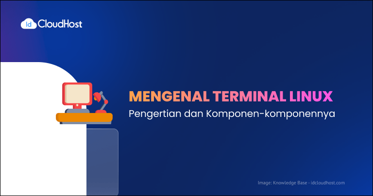 Mengenal Apa Itu Terminal Linux Idcloudhost