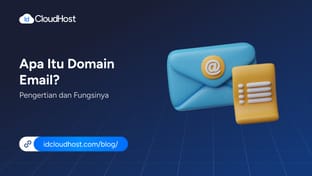 Apa Itu Domain Email? Pengertian dan Fungsinya
