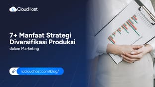 7+ Manfaat dari Strategi Diversifikasi Produksi dalam Marketing