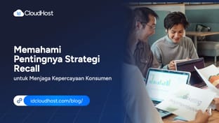 Memahami Pentingnya Strategi Recall bagi Konsumen