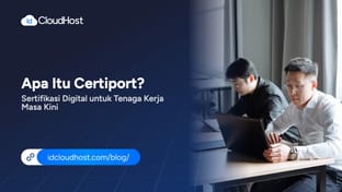 Apa Itu Certiport? Sertifikasi Digital untuk Tenaga Kerja Masa Kini