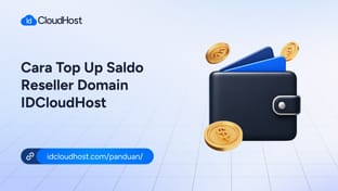 Cara Top Up Saldo Reseller Domain IDCloudHost