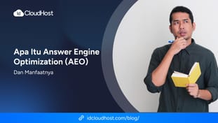 Apa Itu Answer Engine Optimization (AEO) dan Manfaatnya