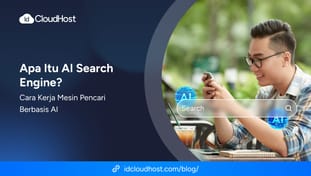Apa Itu AI Search Engine? Cara Kerja Mesin Pencari Berbasis AI