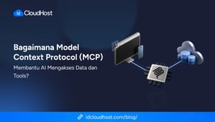 Bagaimana MCP Membantu AI Mengakses Data dan Tools?