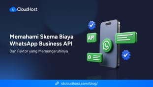 Memahami Skema Biaya WhatsApp Business API & Faktor Memengaruhinya