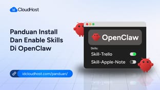 Panduan Install dan Enable Skills di OpenClaw IDCloudHost