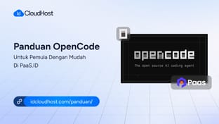 Panduan OpenCode untuk Pemula di PaaS.ID