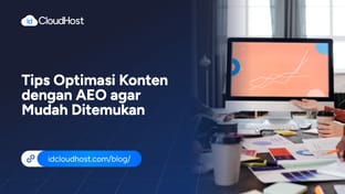 Tips Optimasi Konten dengan AEO agar Mudah Ditemukan