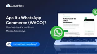 Apa Itu WhatsApp Commerce (WACO)? Manfaat, dan Kapan Bisnis Membutuhkannya