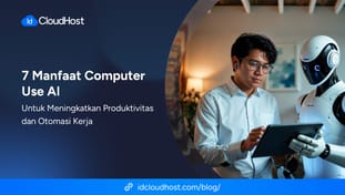7 Manfaat Computer Use AI untuk Meningkatkan Produktivitas