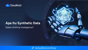 Apa Itu Synthetic Data dalam Artificial Intelligence?