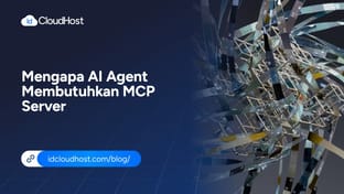 Mengapa AI Agent Membutuhkan MCP Server?