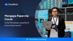 Mengapa Paperclip Cocok untuk Perusahaan Butuh Kontrol Data Penuh?