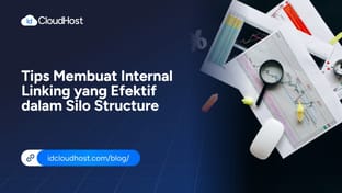 Tips Membuat Internal Linking yang Efektif dalam Silo Structure