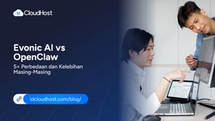 Evonic AI vs OpenClaw: 5+ Perbedaan dan Kelebihan Masing-Masing