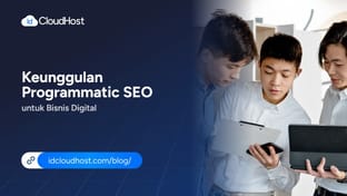 Keunggulan Programmatic SEO untuk Bisnis Digital
