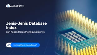 Jenis-Jenis Database Index dan Kapan Harus Menggunakannya