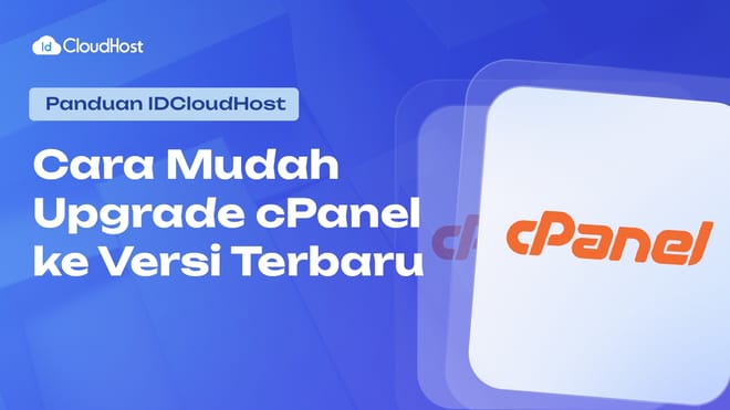 Cara Mudah Upgrade cPanel Ke Versi Terbaru