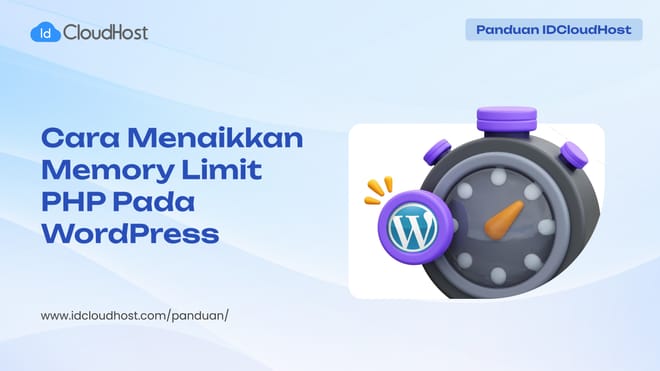 Cara Menaikan Memory Limit PHP pada WordPress