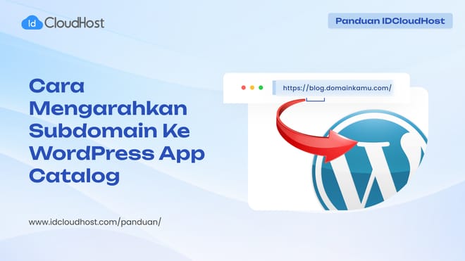 Cara Mengarahkan Subdomain ke WordPress App Catalog