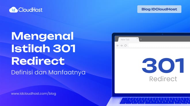 Mengenal Istilah 301 Redirect dan Manfaatnya