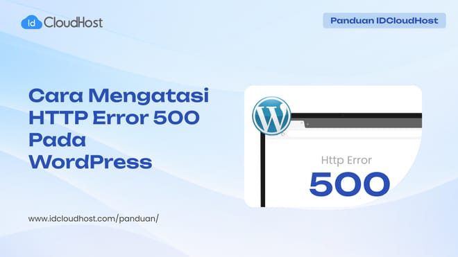 Cara Mengatasi HTTP Error 500 pada WordPress