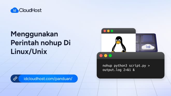 Cara Menggunakan Perintah Nohup di Linux