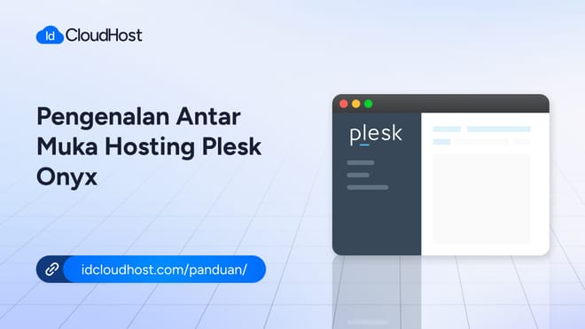 Pengenalan Antar Muka Hosting Plesk Onyx