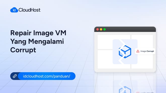 Cara Repair Image VM yang Mengalami Corrupt