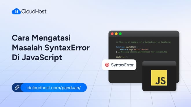 Cara Mengatasi Masalah SyntaxError di JavaScript - IDCloudHost