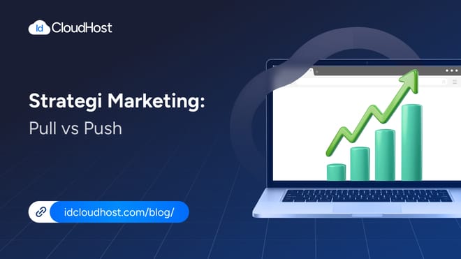 Strategi Marketing : Pull vs Push