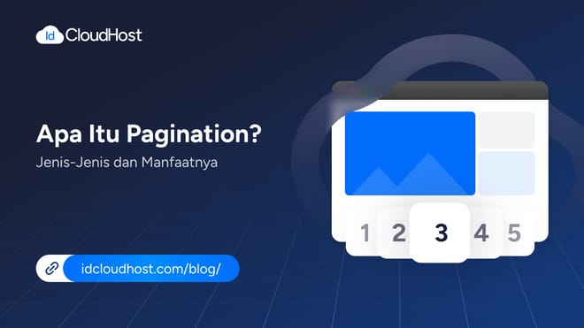 Apa Itu Pagination? Jenis-jenis dan Manfaatnya