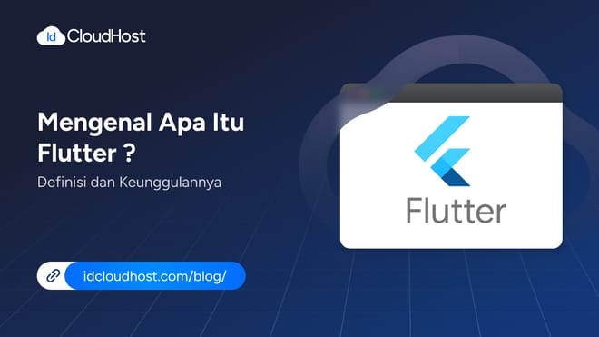 Apa Itu Flutter? Cara Kerja dan Keunggulannya
