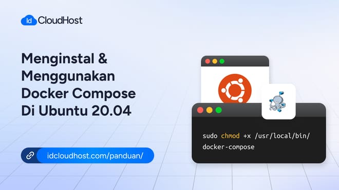 Cara Instal dan Gunakan Docker Compose di Ubuntu 20.04