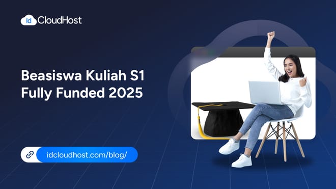 Beasiswa Kuliah S1 Fully Funded 2025