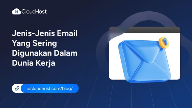 Jenis-Jenis Email yang Sering Digunakan dalam Dunia Kerja