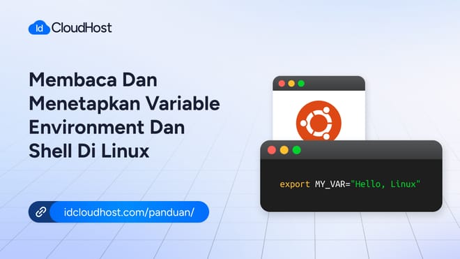 Cara Membaca dan Menetapkan Variabel Environment & Shell di Linux