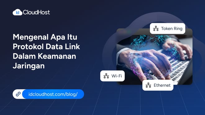Mengenal Apa Itu Protokol Data Link dalam Keamanan Jaringan