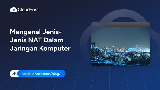 Mengenal Jenis-Jenis NAT dalam Jaringan Komputer