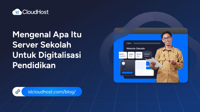 Mengenal Server Sekolah untuk Digitalisasi Pendidikan
