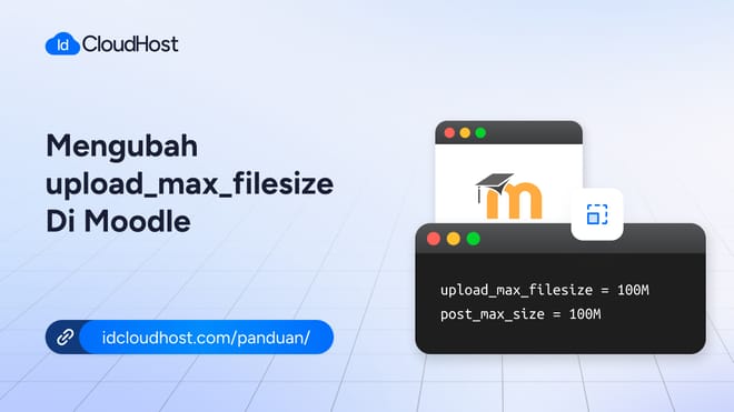 Cara Mengubah Max Upload Size di Moodle