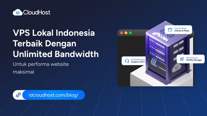 VPS Lokal Indonesia Terbaik dengan Unlimited Bandwidth