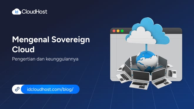 Mengenal Sovereign Cloud ? Pengertian dan Keunggulannya