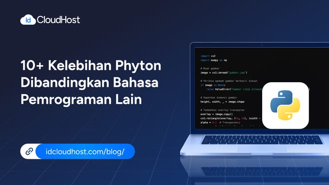 10+ Kelebihan Python Dibandingkan Bahasa Pemrograman Lain