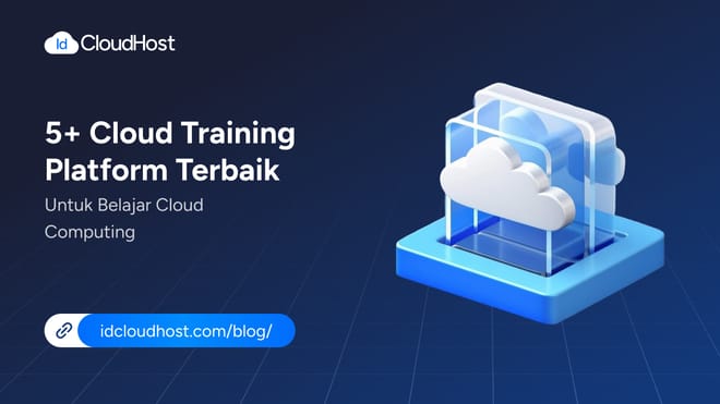 5+ Cloud Training Platform Terbaik untuk Belajar Cloud Computing