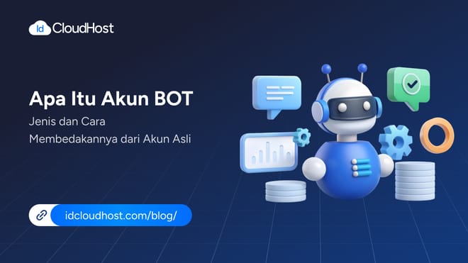 Apa Itu Akun Bot? Jenis dan Cara Membedakan dari Akun Asli
