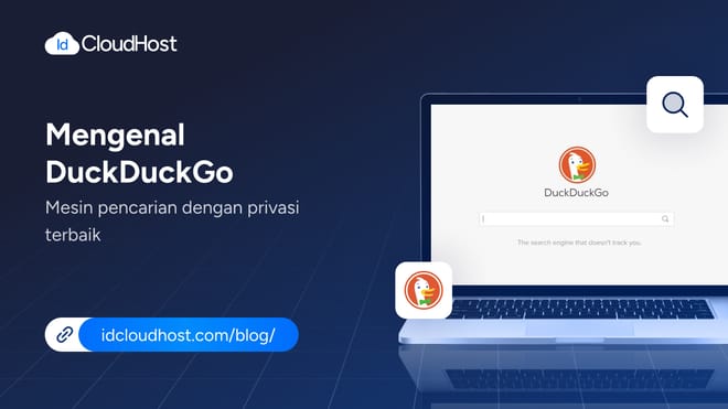 Mengenal DuckDuckGo Mesin Pencari dengan Privasi Terbaik