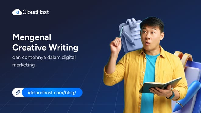 Mengenal Creative Writing dan Contohnya dalam Digital Marketing