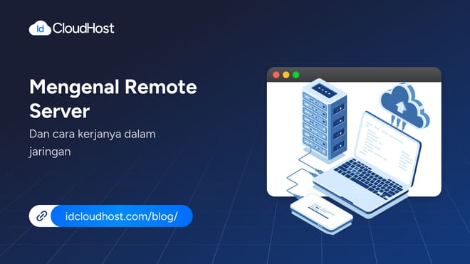 Mengenal Remote Server dan Cara Kerjanya dalam Jaringan